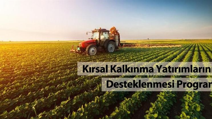 Kırsal Kalkınma Desteklenmesi Programı 13.Etap Yayımlandı Kırsal Kalkınma Desteklenmesi Programı 13.Etap Yayımlandı