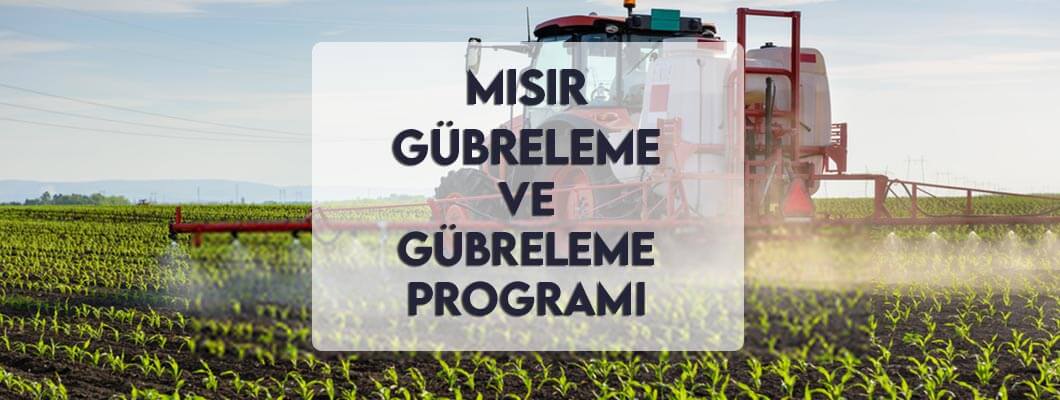 Mısır Gübreleme ve Gübreleme Programı Mısır Gübreleme ve Gübreleme Programı