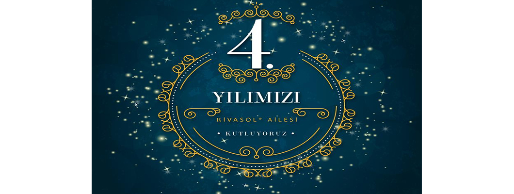 Rivasol ® Ailesi 4. Yılını Kutluyor Rivasol ® Ailesi 4. Yılını Kutluyor