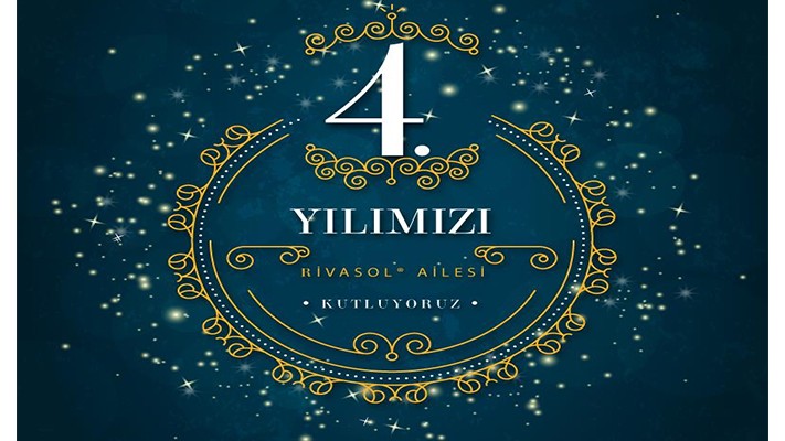 Rivasol ® Ailesi 4. Yılını Kutluyor Rivasol ® Ailesi 4. Yılını Kutluyor