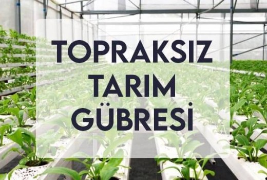 Topraksız Tarım Gübresi
