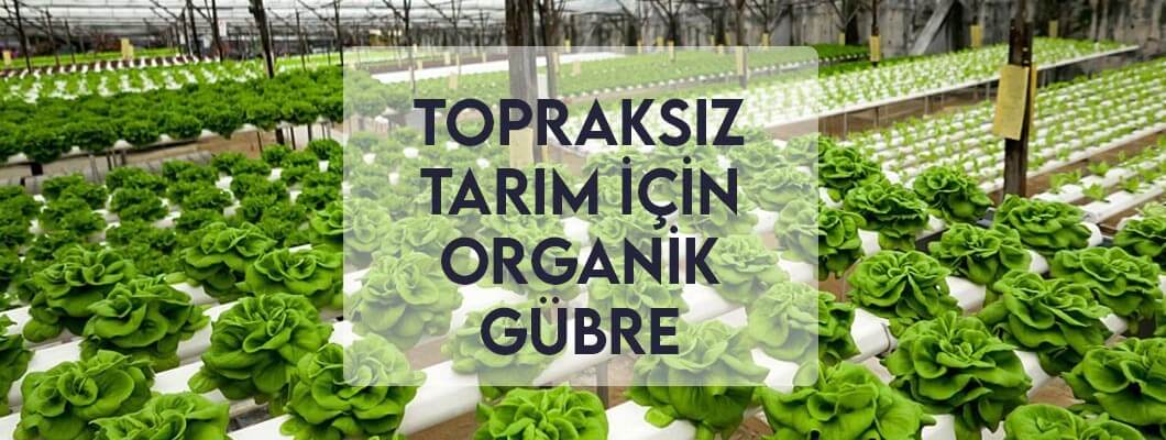 Topraksız Tarım Organik Gübresi Topraksız Tarım Organik Gübresi
