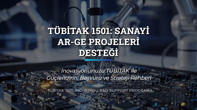 TÜBİTAK 1501 Başvurusu Nasıl Yapılır? Ar-Ge Desteği Şartları