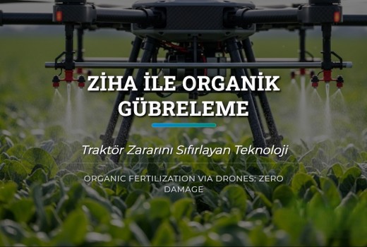 ZİHA ile Organik Gübreleme: Traktör Zararını Sıfırlayan Teknoloji