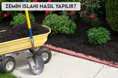 Zemin Islahı Nasıl Yapılır?